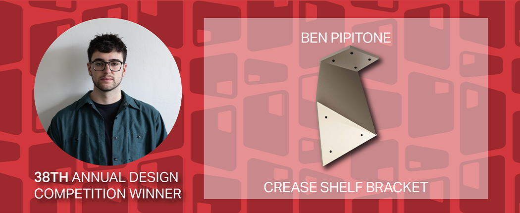 Design Competition Winner Ben